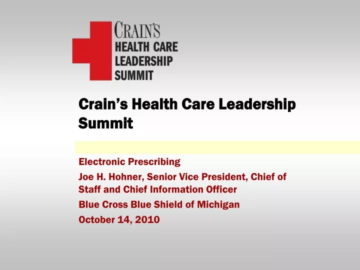 PPT Crain’s Health Care Leadership Summit PowerPoint Presentation