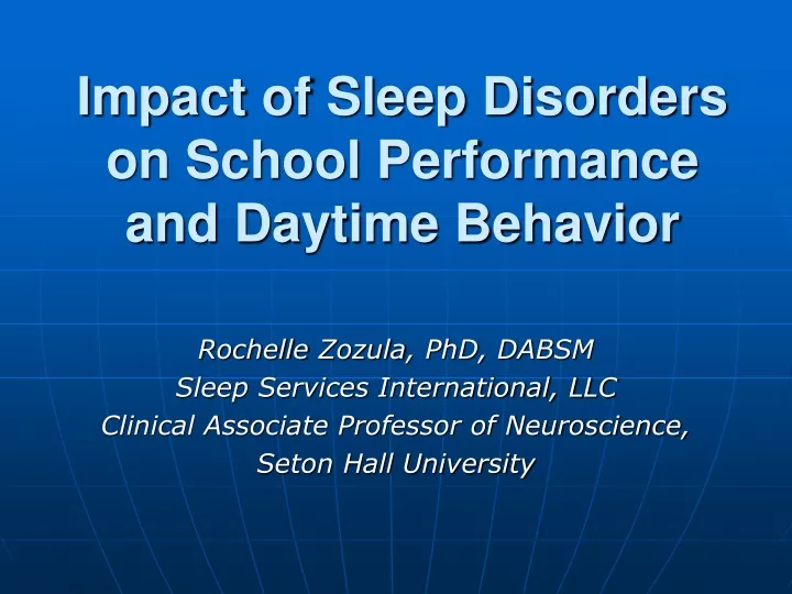 impact of sleep disorders on school performance and daytime behavior n.