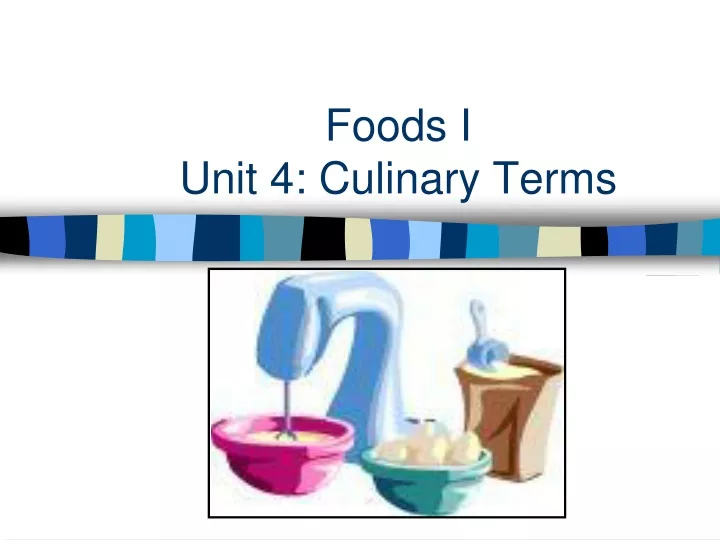 foods i unit 4 culinary terms n.