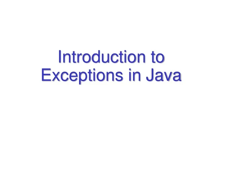PPT - Introduction to Exceptions in Java PowerPoint Presentation, free ...