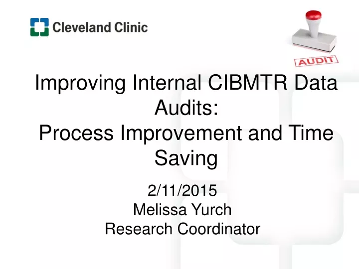 improving internal cibmtr data audits process n.