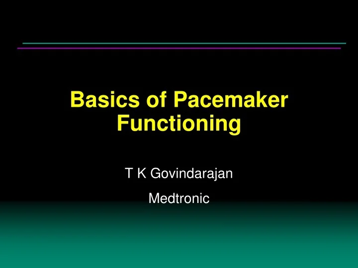 PPT - Basics of Pacemaker Functioning PowerPoint Presentation, free ...