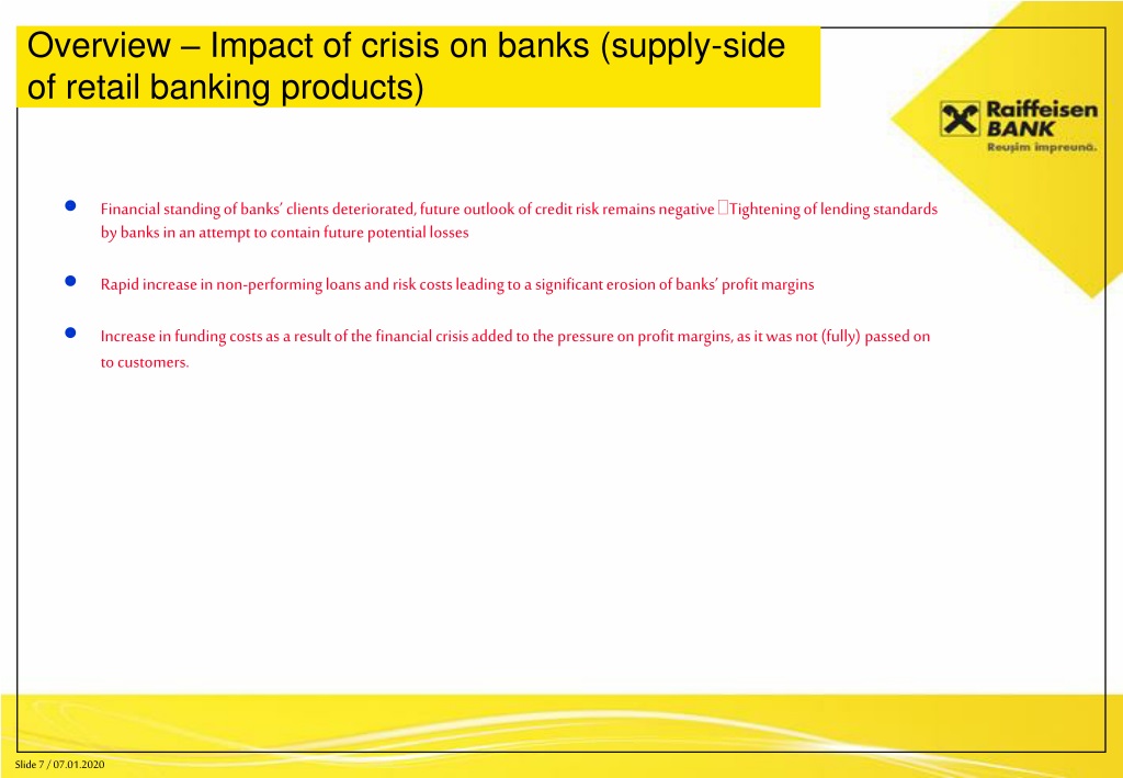 Ppt Impact Of Crisis On Retail Banking Ionut Dumitru Chief Economist Raiffeisen Bank Powerpoint Presentation Id 9713437