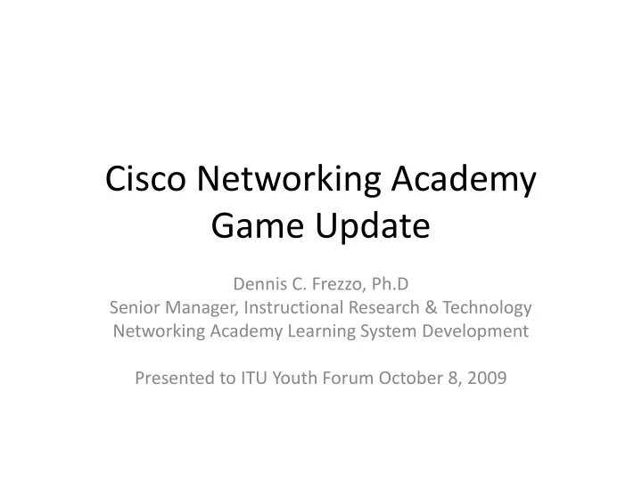 PPT Cisco Networking Academy Game Update PowerPoint Presentation