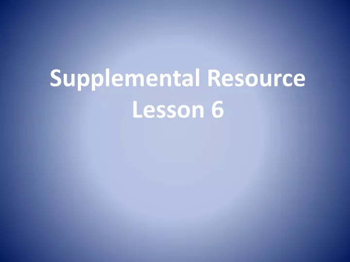 supplemental resource lesson 6 n.