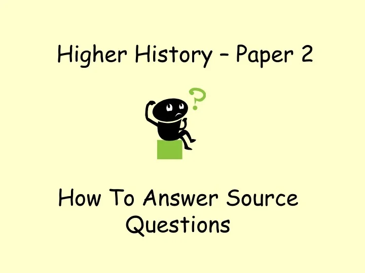 PPT Higher History Paper 2 PowerPoint Presentation, free download