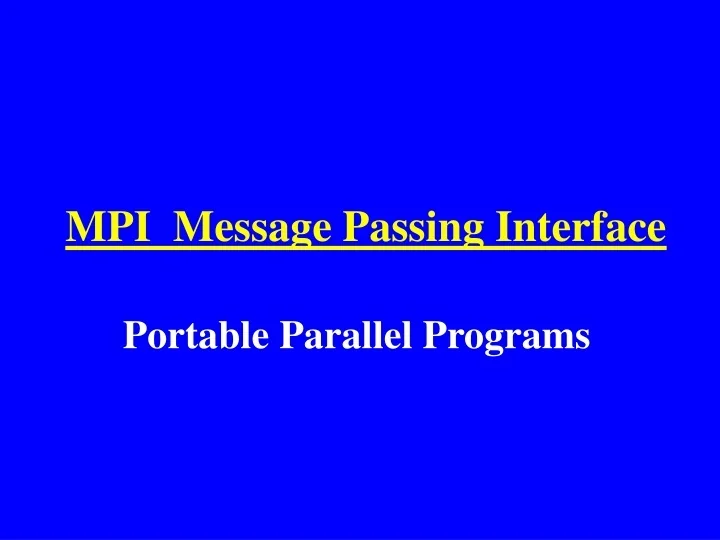 PPT MPI Message Passing Interface PowerPoint Presentation, free
