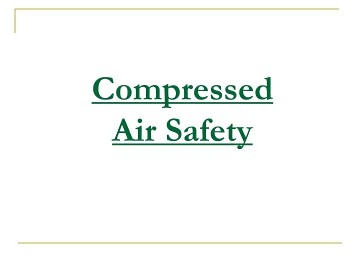 PPT Compressed Air Safety PowerPoint Presentation, free download ID
