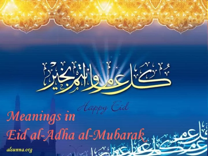 ppt-meanings-in-eid-al-adha-al-mubarak-powerpoint-presentation-free-download-id-9723072