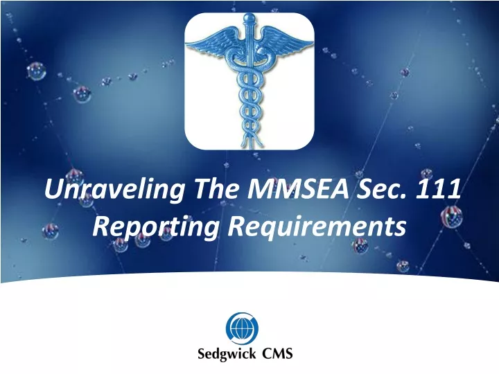 PPT - Unraveling The MMSEA Sec. 111 Reporting Requirements PowerPoint ...