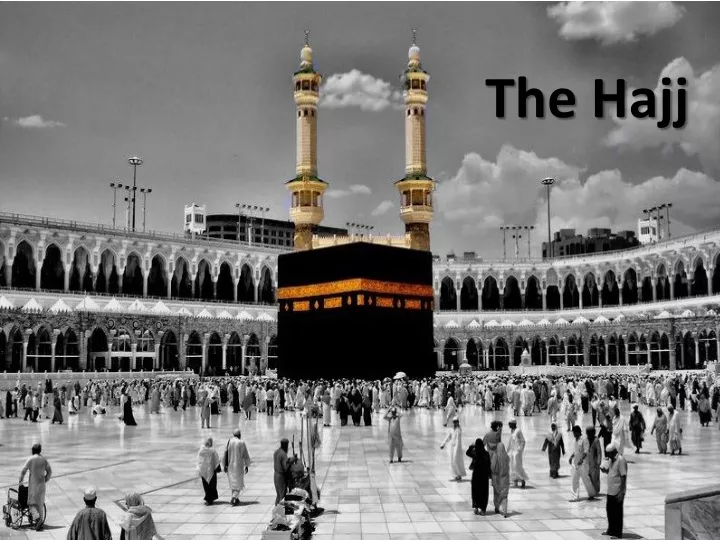 PPT - The Hajj PowerPoint Presentation, free download - ID:9724675