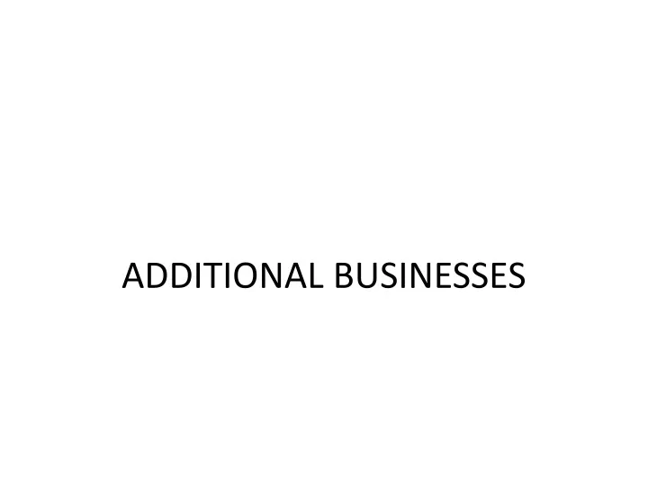 additional businesses n.