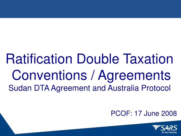 ratification double taxation conventions agreements sudan dta agreement and australia protocol n.