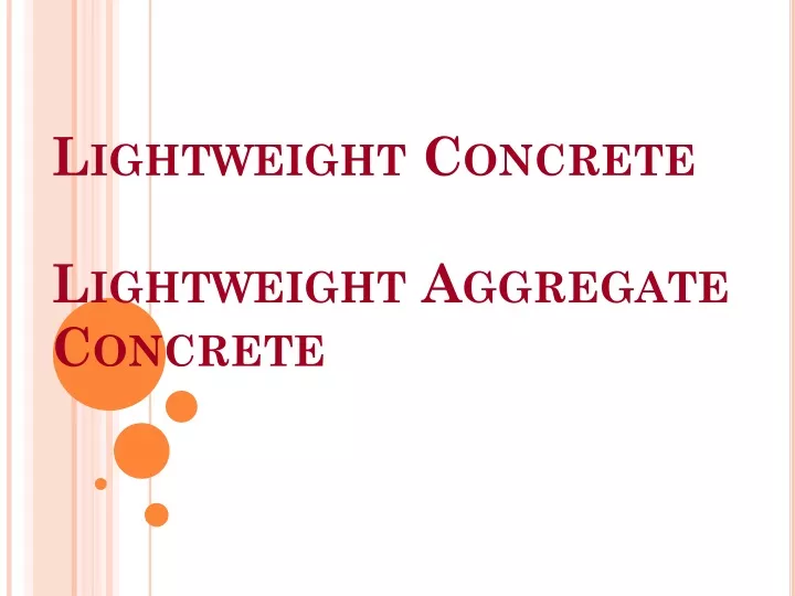 lightweight concrete lightweight aggregate concrete n.
