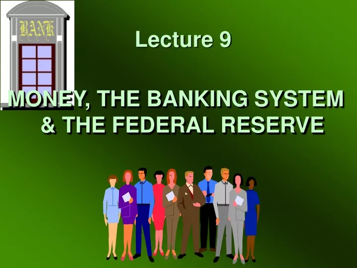 money the banking system the federal reserve n.