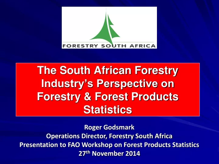 PPT The South African Forestry Industry’s Perspective on Forestry