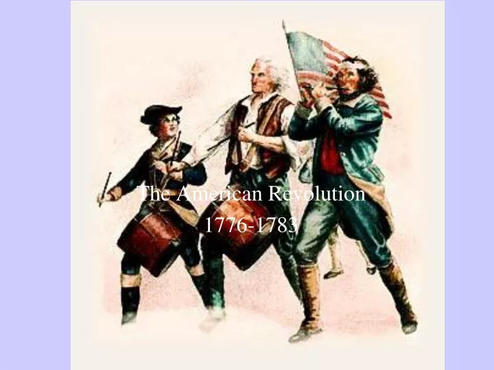 PPT - The American Revolution 1776-1783 PowerPoint Presentation, Free ...