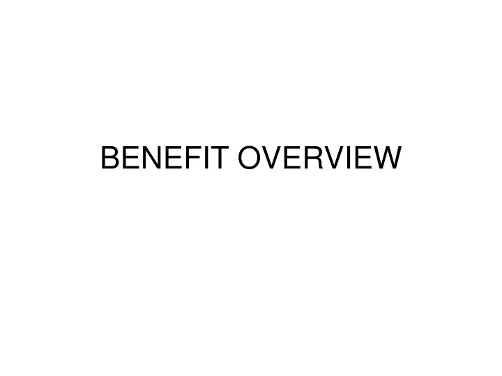 benefit overview n.