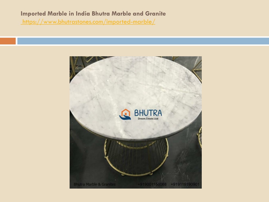 PPT - Imported Marble In India Bhutra Marble And Granite PowerPoint ...