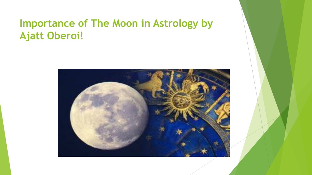 PPT - Importance of The Moon in Astrology by Ajatt Oberoi! PowerPoint ...