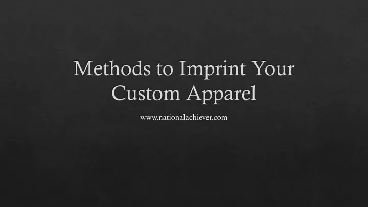 methods to imprint your custom apparel n.