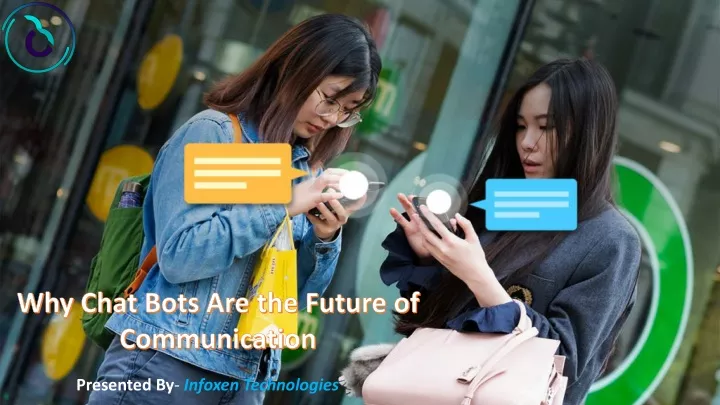 why chat bots are the future of communication n.