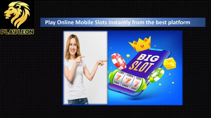 play online mobile slots instantly from the best n.