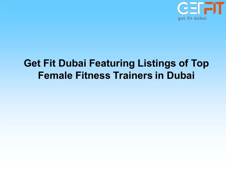 get fit dubai featuring listings of top female n.