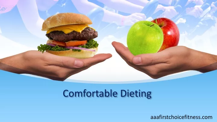 comfortable dieting n.
