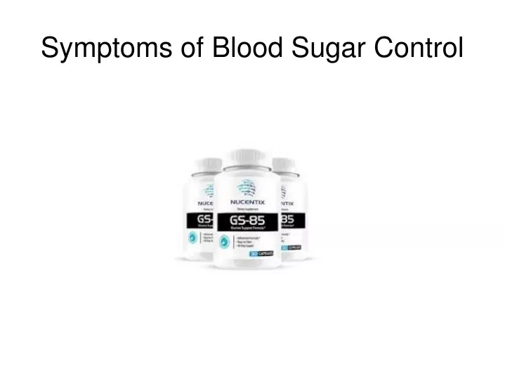 symptoms of blood sugar control n.