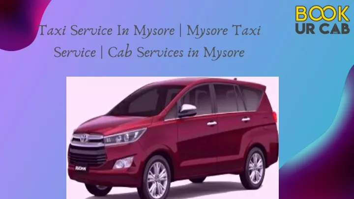 taxi service in mysore mysore taxi service n.