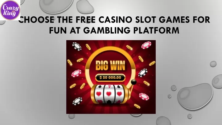 choose the free casino slot games for fun at gambling platform n.