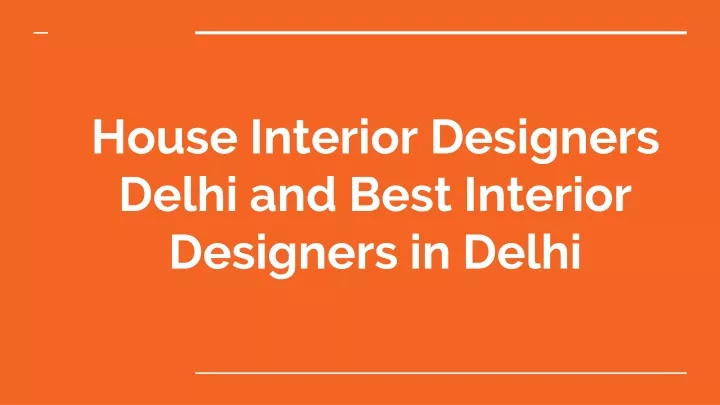 house interior designers delhi and best interior designers in delhi n.