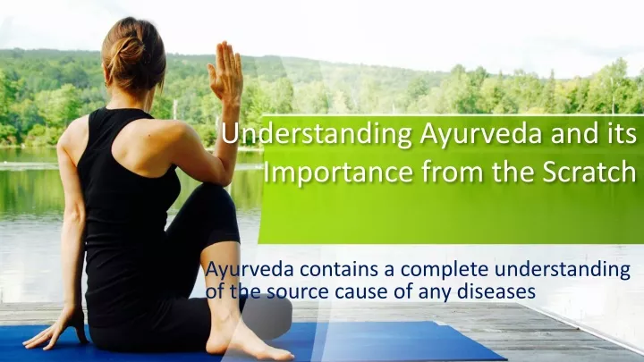 PPT - Importance Of Ayurveda In Our Life PowerPoint Presentation, Free ...