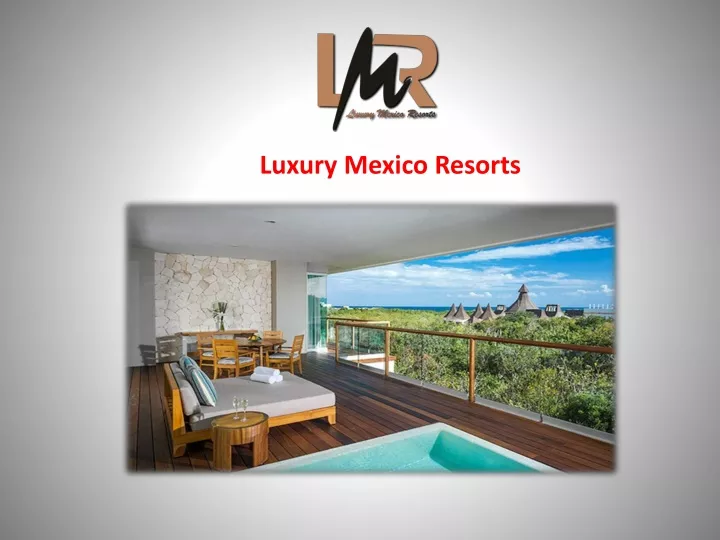 luxury mexico resorts n.
