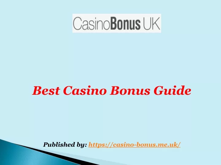 best casino bonus guide published by https casino n.