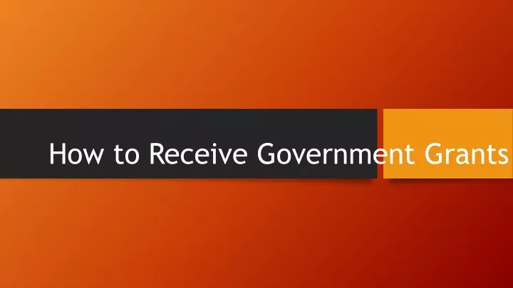 how to receive government grants n.