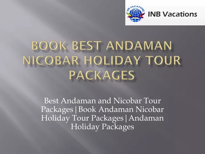 book best andaman nicobar holiday tour packages n.