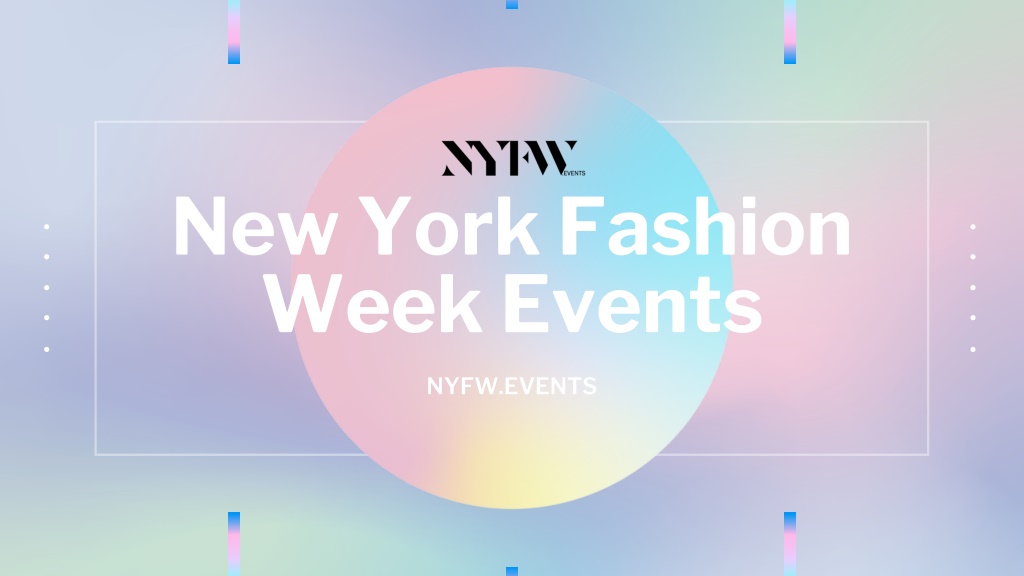 PPT New York Fashion Week Events NYFW.Events PowerPoint