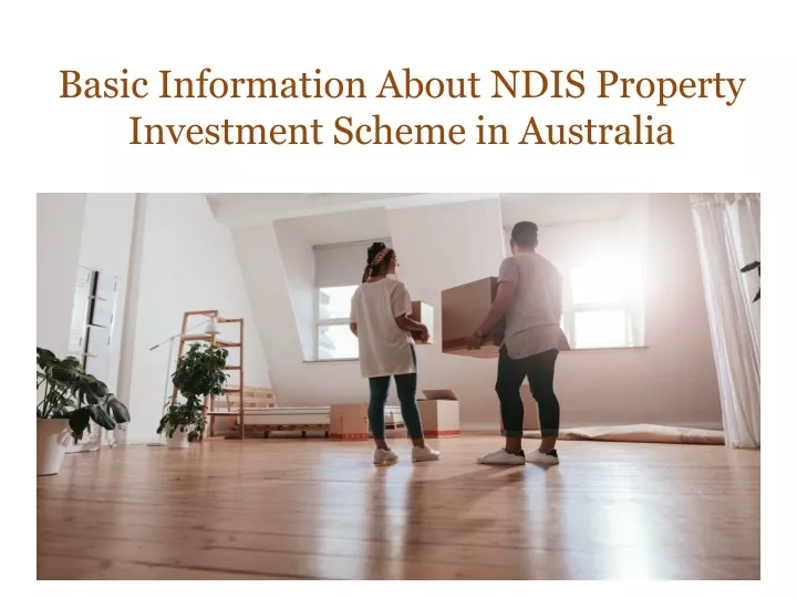 basic information about ndis property investment n.