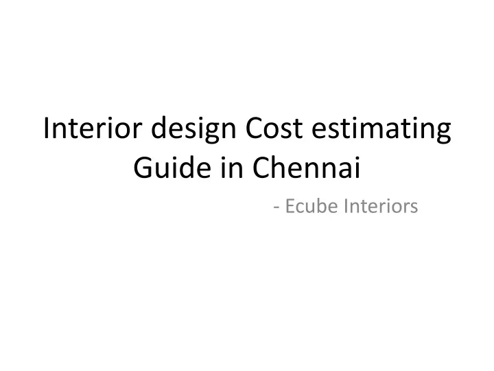 interior design cost estimating guide in chennai n.