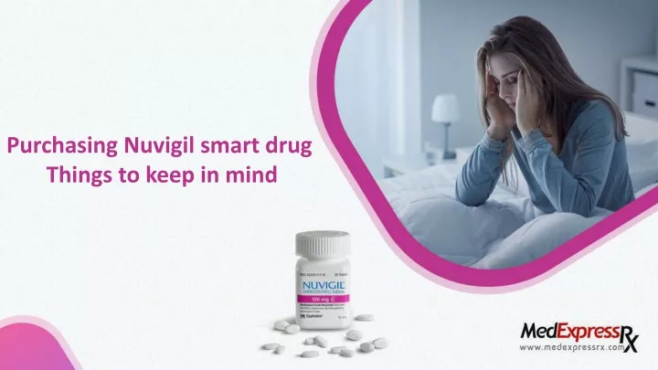 purchasing nuvigil smart drug things to keep n.