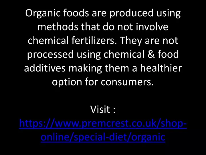 organic foods are produced using methods that n.