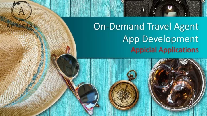 on demand travel agent app development appicial applications n.