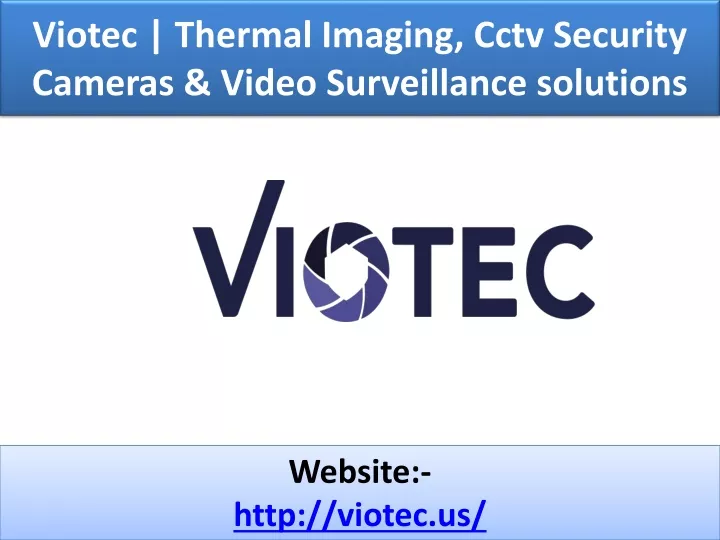 viotec thermal imaging cctv security cameras video surveillance solutions n.