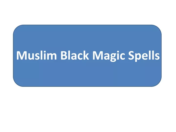 muslim black magic spells n.