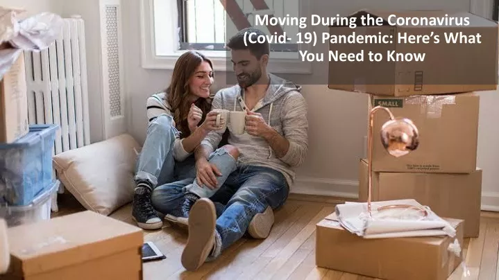 moving during the coronavirus covid 19 pandemic here s what you need to know n.