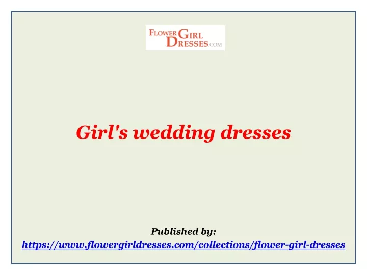 girl s wedding dresses published by https www flowergirldresses com collections flower girl dresses n.