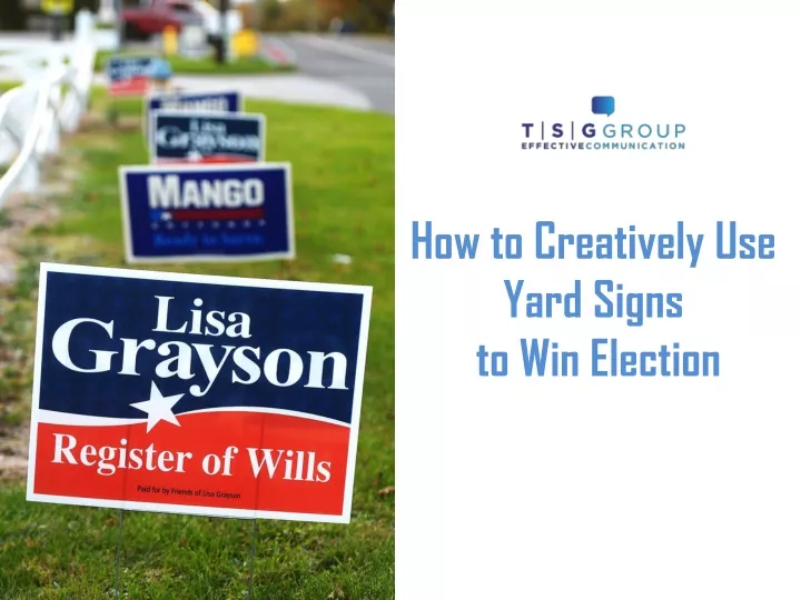 how to creatively use yard signs to win election n.
