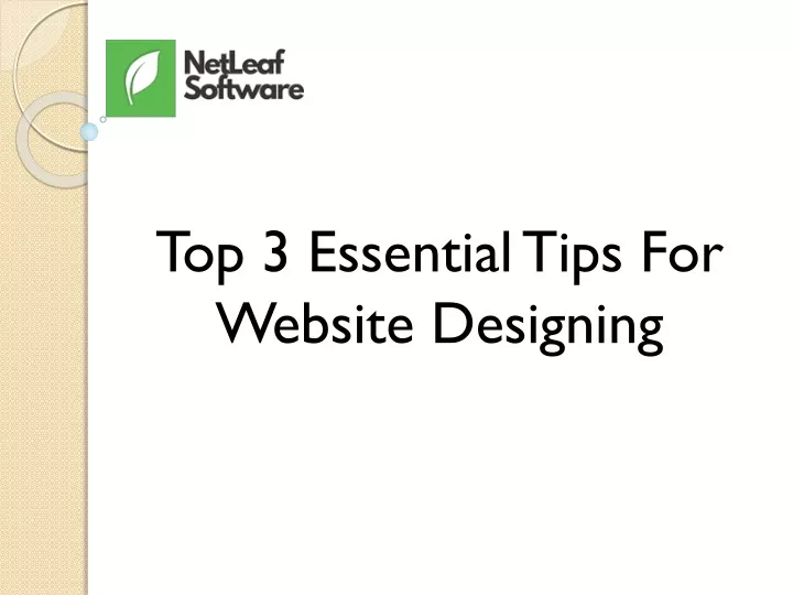 top 3 essential tips for website designing n.